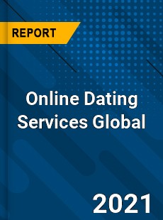 Online Dating Services Market