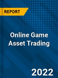 Online Game Asset Trading Market