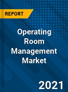 Operating Room Management Market