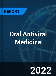 Oral Antiviral Medicine Market