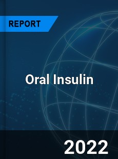 Oral Insulin Market