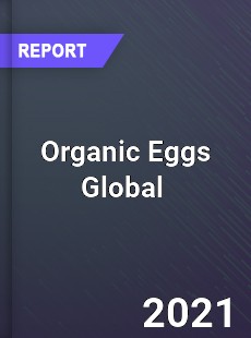 Organic Eggs Market