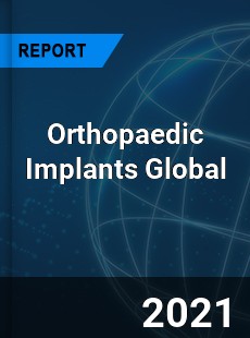 Orthopaedic Implants Market