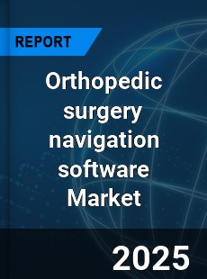 Orthopedic surgery navigation software Market