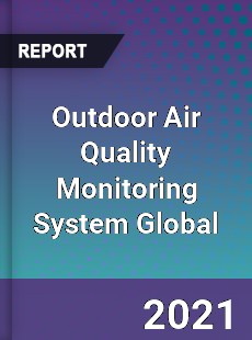 Outdoor Air Quality Monitoring System Global Market