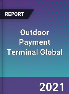 Outdoor Payment Terminal Market
