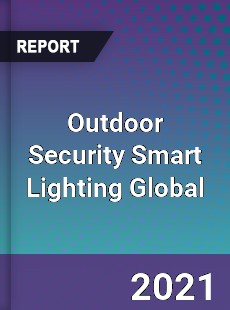 Outdoor Security Smart Lighting Global Market