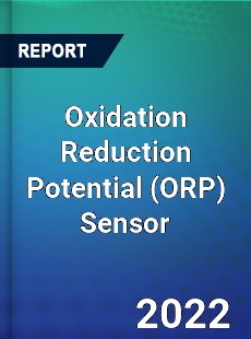 Oxidation Reduction Potential Sensor Market