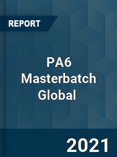 PA6 Masterbatch Global Market