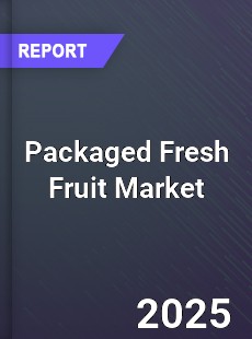 Global Packaged Fresh Fruit Industry