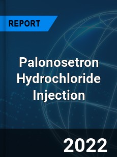 Palonosetron Hydrochloride Injection Market