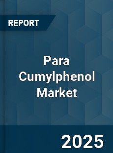Para Cumylphenol Market