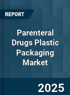 Parenteral Drugs Plastic Packaging