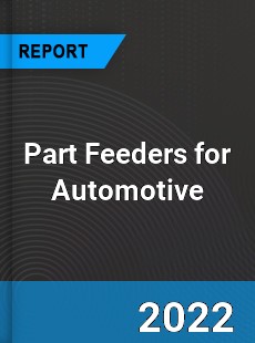 Part Feeders for Automotive Market