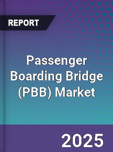 Passenger Boarding Bridge Market