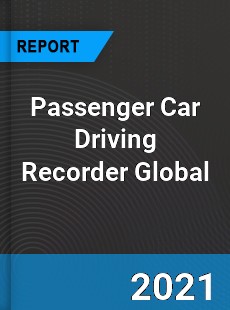 Passenger Car Driving Recorder Market