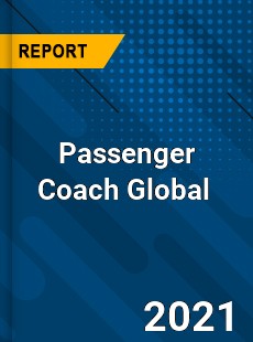 Passenger Coach Market