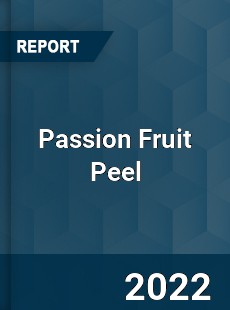 Passion Fruit Peel Market