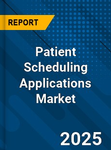 Patient Scheduling Applications Global Market
