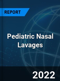 Pediatric Nasal Lavages Market