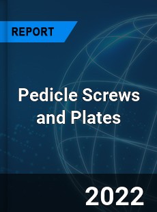 Pedicle Screws and Plates Market
