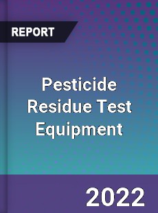 Pesticide Residue Test Equipment Market