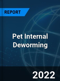 Pet Internal Deworming Market