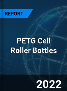 PETG Cell Roller Bottles Market