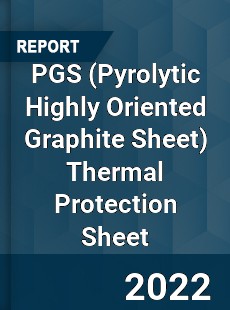 PGS Thermal Protection Sheet Market