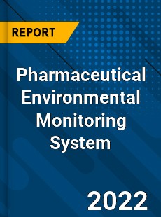 Pharmaceutical Environmental Monitoring System Market
