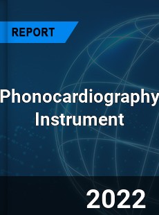Phonocardiography Instrument Market