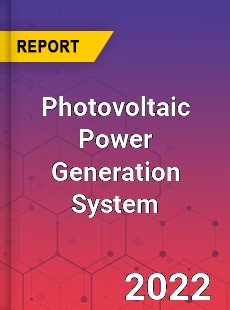 Photovoltaic Power Generation System Market