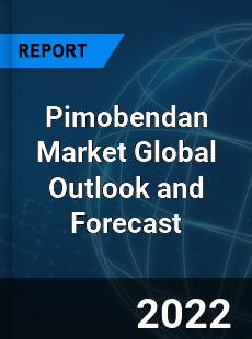 Pimobendan Market Global Outlook and Forecast