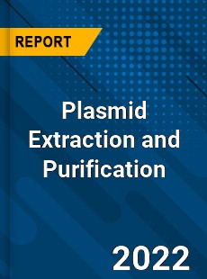 Plasmid Extraction and Purification Market