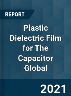 Plastic Dielectric Film for The Capacitor Market