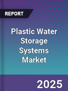Plastic Water Storage Systems Global Market