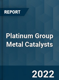 Platinum Group Metal Catalysts Market