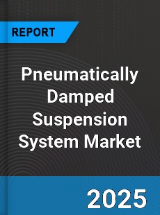Pneumatically Damped Suspension System Market