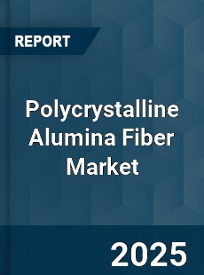 Polycrystalline Alumina Fiber Market