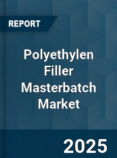 Polyethylen Filler Masterbatch Market