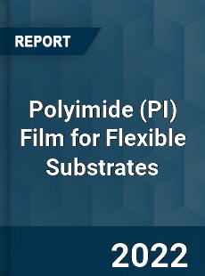 Polyimide Film for Flexible Substrates Market