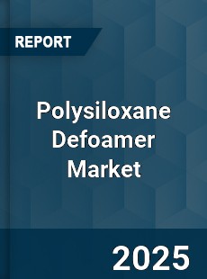 Polysiloxane Defoamer Market