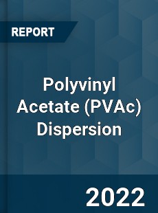 Polyvinyl Acetate Dispersion Market