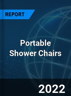 Portable Shower Chairs Market
