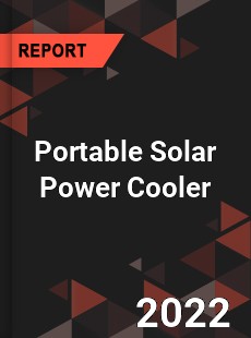 Portable Solar Power Cooler Market