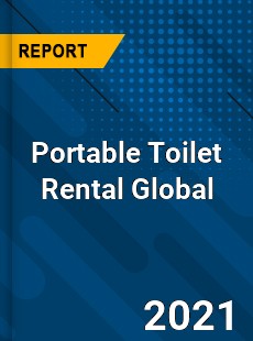 Portable Toilet Rental Market