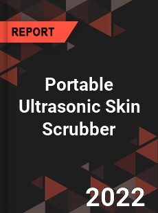 Portable Ultrasonic Skin Scrubber Market