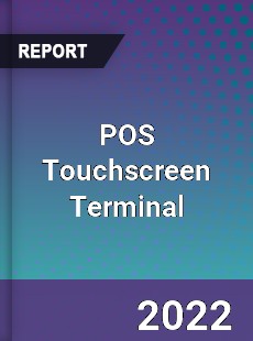 POS Touchscreen Terminal Market
