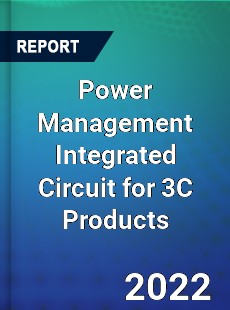 Power Management Integrated Circuit for 3C Products Market