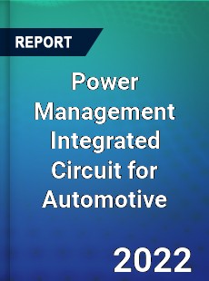 Power Management Integrated Circuit for Automotive Market